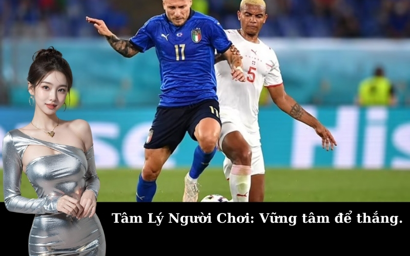 Tâm Lý Người Chơi: Vững tâm để thắng.