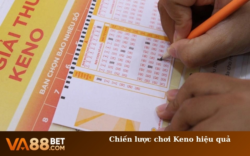 Chiến lược chơi Keno hiệu quả