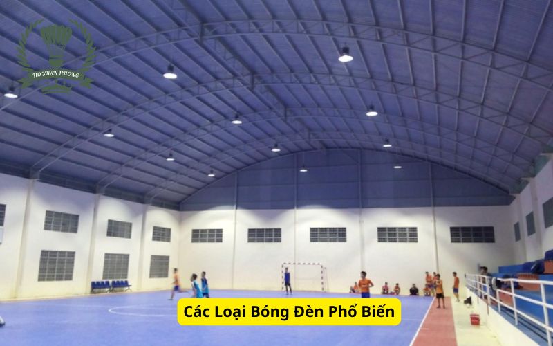 Các Loại Bóng Đèn Phổ Biến