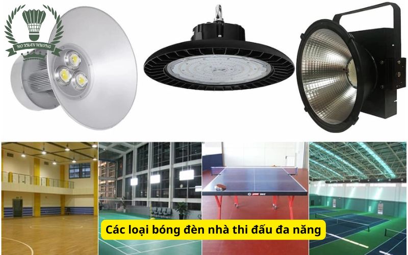 Các loại bóng đèn nhà thi đấu đa năng