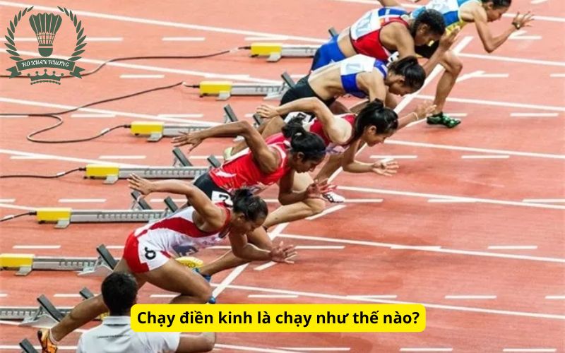 Chạy điền kinh là chạy như thế nào?