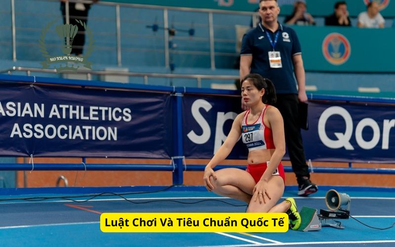 Luật Chơi Và Tiêu Chuẩn Quốc Tế