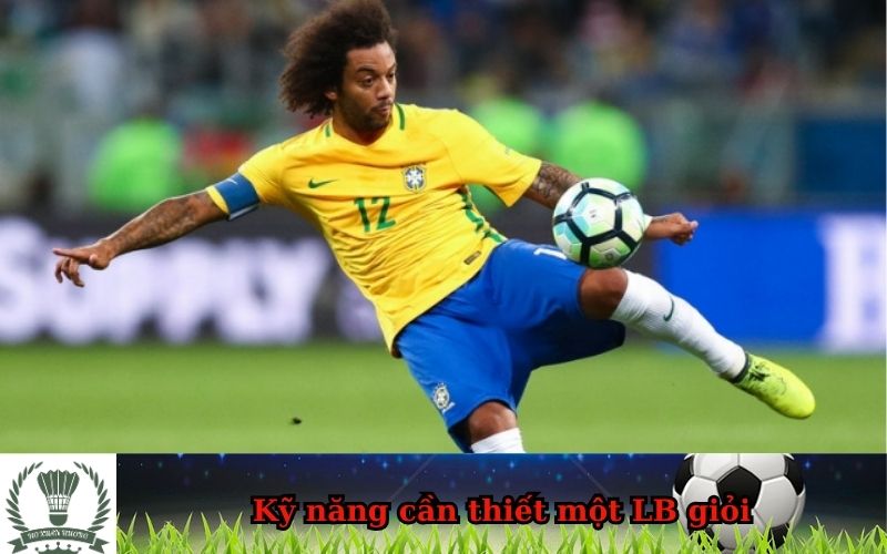 Kỹ năng cần thiết để trở thành một LB giỏi