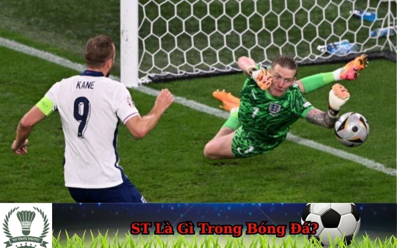 ST Là Gì Trong Bóng Đá