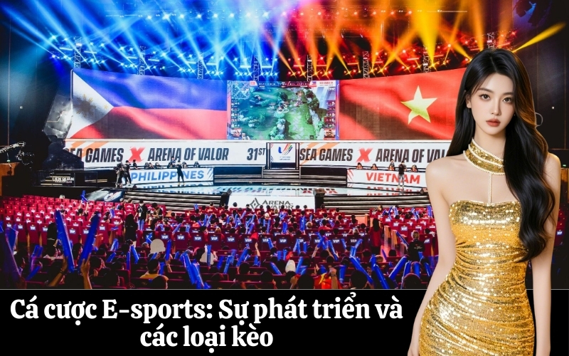 Cá cược E-sports Sự phát triển và các loại kèo