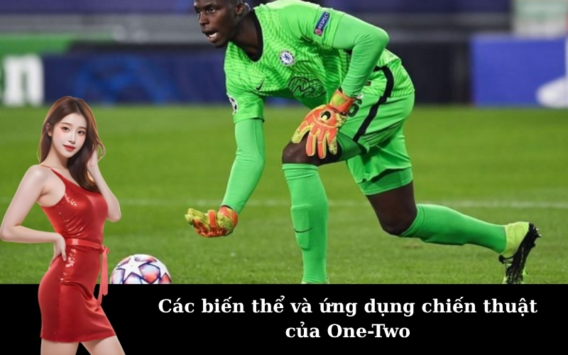 Các biến thể và ứng dụng chiến thuật của One-Two