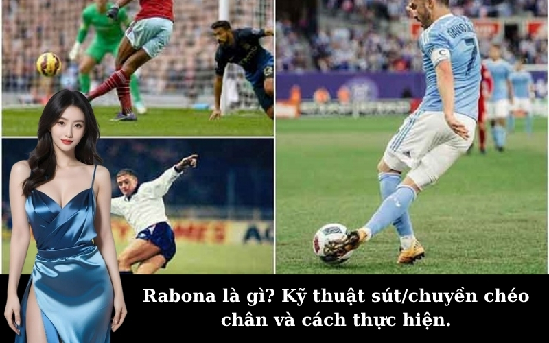Rabona là gì? Kỹ thuật sút/chuyền chéo chân và cách thực hiện.
