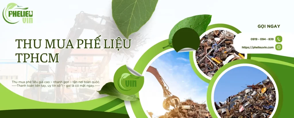 Thu mua phế liệu TP.HCM - Phế liệu Vin