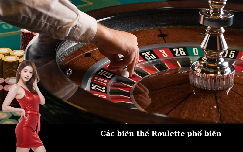 Các biến thể Roulette phổ biến