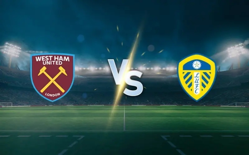 Dự đoán West Ham - Leeds