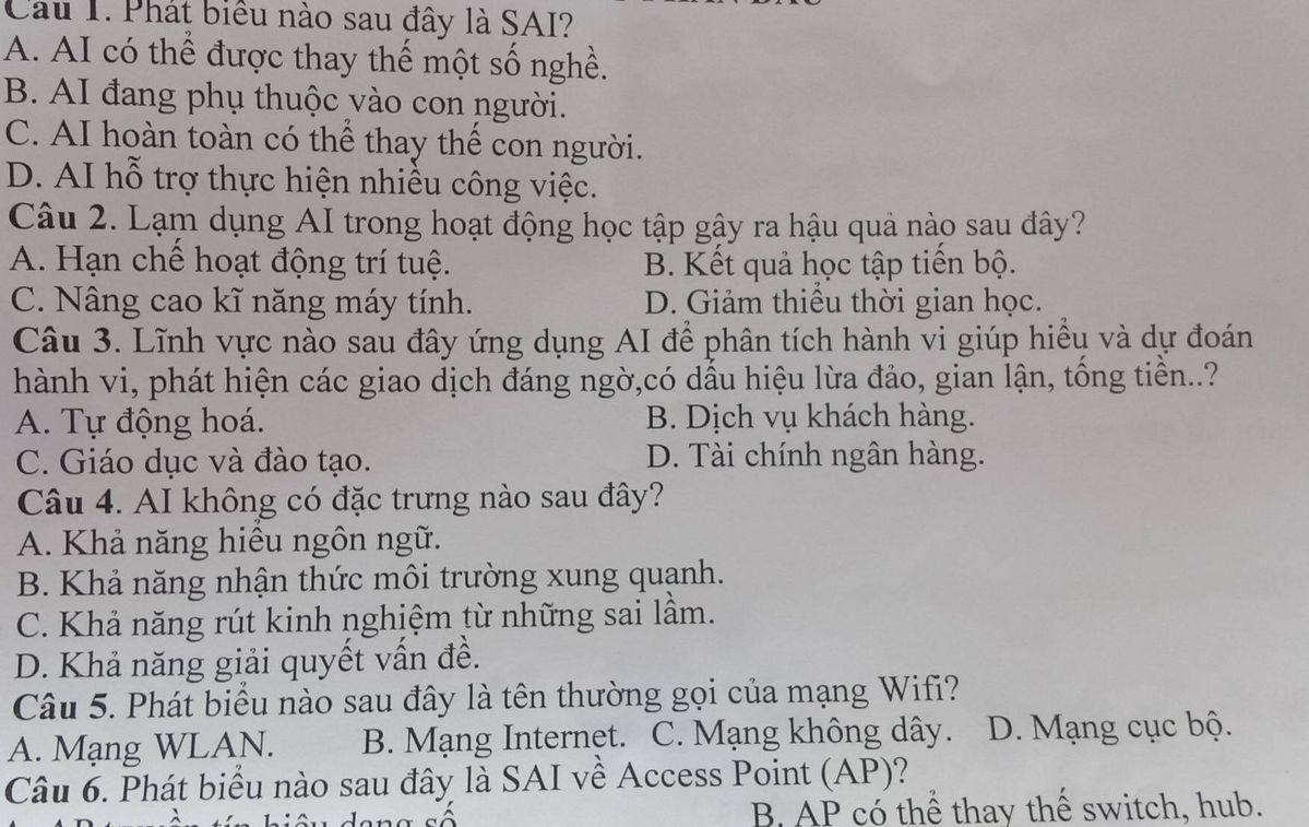 Câu hỏi trắc nghiệm phát biểu nào sau đây là sai về trí tuệ nhân tạo AI