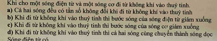 Sóng điện từ và sóng cơ truyền từ không khí vào thủy tinh